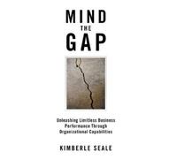 Kimberle Seale Mind the Gap (Copertina rigida)