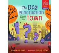 Kimberlee Gard Day Punctuation Came to Town (Copertina rigida) Language is Fun