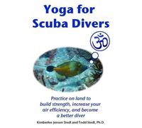 Kimberlee Jensen Stedl Todd Stedl Yoga for Scuba Divers (Tascabile)