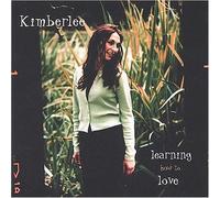 Kimberlee - Learning How to Love