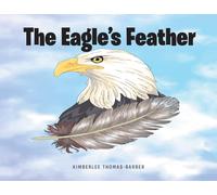 Kimberlee Thomas-Barber The Eagle's Feather (Tascabile)