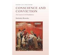 Kimberley Brownlee Conscience and Conviction (Tascabile)