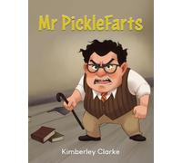 Kimberley Clarke Mr PickleFarts (Tascabile)