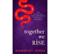 Kimberley Jones Together We Rise (Tascabile)