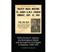 Kimberley Mangu Editor Emory O. Jackson, the Birmingham World, and t (Tascabile)