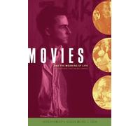 Kimberly A. Blessing Movies and the Meaning of Life (Tascabile)