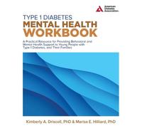 Kimberly A. Driscoll PhD Marisa E. Hil Type 1 Diabetes Mental Health (Tascabile)