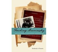 Kimberly A. Francis Teaching Stravinsky (Copertina rigida)