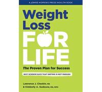 Kimberly A. Gudzune lawrence J. cheskin Weight Loss for Life (Copertina rigida)