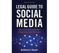 Kimberly A. Houser Legal Guide to Social Media, Second Edition (Tascabile)