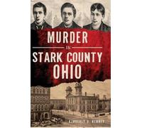 Kimberly A Kenney Murder in Stark County, Ohio (Copertina rigida)