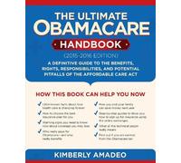 Kimberly Amadeo The Ultimate Obamacare Handbook (2015-2016 edition) (Tascabile)
