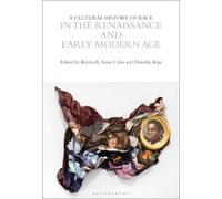 Kimberly Ann Co A Cultural History of Race in the Renaissance (Copertina rigida)