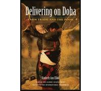 Kimberly Ann Elliott Delivering on Doha - Farm Trade and the Poor (Tascabile)