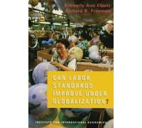 Kimberly Ann Elliott Richar Can Labor Standards Improve Under Globa (Tascabile)