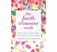 Kimberly Ann Johnson The Fourth Trimester Cards (Cards)