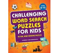 Kimberly Ann Kiedrowski Challenging Word Search Puzzles for Kids (Tascabile)