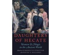 Kimberly B. Stratton Dayna S. Kalleres Daughters of Hecate (Tascabile)