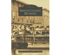 Kimberly Barr Byrd Debbie J. Williams Smyth County Revisited (Tascabile)