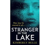 Kimberly Belle Stranger In The Lake (Tascabile) HQ Fiction