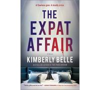 Kimberly Belle The Expat Affair (Copertina rigida)