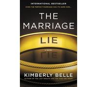 Kimberly Belle The Marriage Lie (Tascabile)