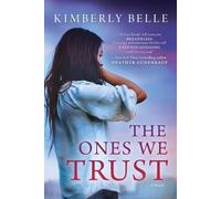 Kimberly Belle The Ones We Trust (Tascabile)