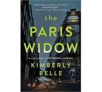 Kimberly Belle The Paris Widow (Tascabile)