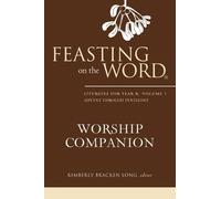 Kimberly Bracken Long Feasting on the Word Worship Companion (Copertina rigida)