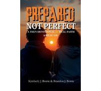 Kimberly & Brandon Bowie Prepared Not Perfect (Tascabile)