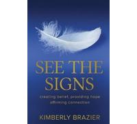 Kimberly Brazier See The Signs (Tascabile)