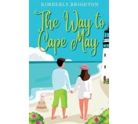 Kimberly Brighton The Way to Cape May (Tascabile) Cape May