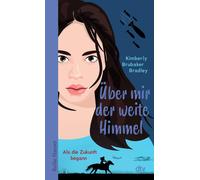 Kimberly Brubak Über mir der weite Himmel: Als die Zukunft begann (Tascabile)