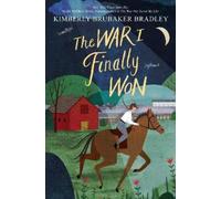 Kimberly Brubaker Bradley The War I Finally Won (Copertina rigida)