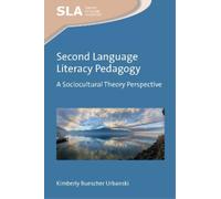 Kimberly Buescher Urbanski Second Language Literacy Pedagogy (Tascabile)