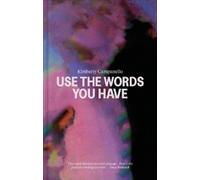 Kimberly Campanello Use the Words you Have (Tascabile)