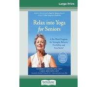 Kimberly Carson Relax into Yoga for Seniors (Tascabile)