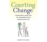 Kimberly D. Richman Courting Change (Copertina rigida)