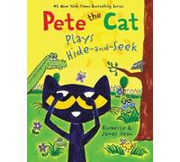 Kimberly Dean James Dean – Pete the Cat Plays Hide-and-Seek – Copertina rigida