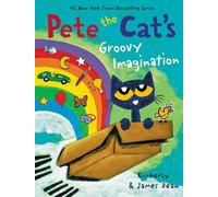 Kimberly Dean James Dean Pete the Cat's Groovy Imagination (Copertina rigida)
