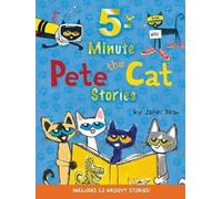 Kimberly Dean James – Pete the Cat: 5-Minute Pete the Cat Stories – Copertina rigida