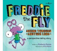 Kimberly Delude Freddie the Fly: Seeing Through Another Lens (Tascabile)