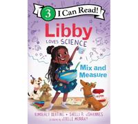 Kimberly Derting Libby Loves Science: Mix and Measure (Copertina rigida)