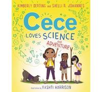 Kimberly Derting Shelli R. Johannes Cece Loves Science and Adventure (Tascabile)