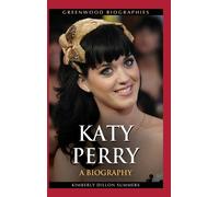 Kimberly Dillon Summers Katy Perry (Copertina rigida) Greenwood Biographies