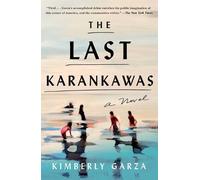 Kimberly Garza The Last Karankawas (Tascabile)