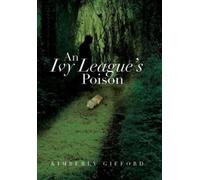 Kimberly Gifford An Ivy League's Poison (Copertina rigida)