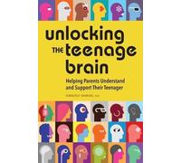 Kimberly Hinman Unlocking the Teenage Brain (Tascabile)