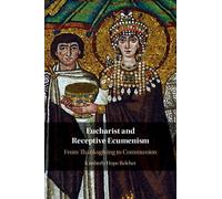 Kimberly Hope Belcher Eucharist and Receptive Ecumenism (Tascabile)