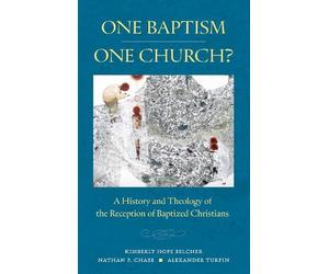 Kimberly Hope Belcher Nathan P. Chase Alexander T. T One Baptism-One (Tascabile)